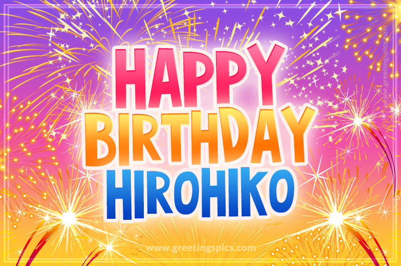 Happy Birthday Hirohiko Picture with fireworks