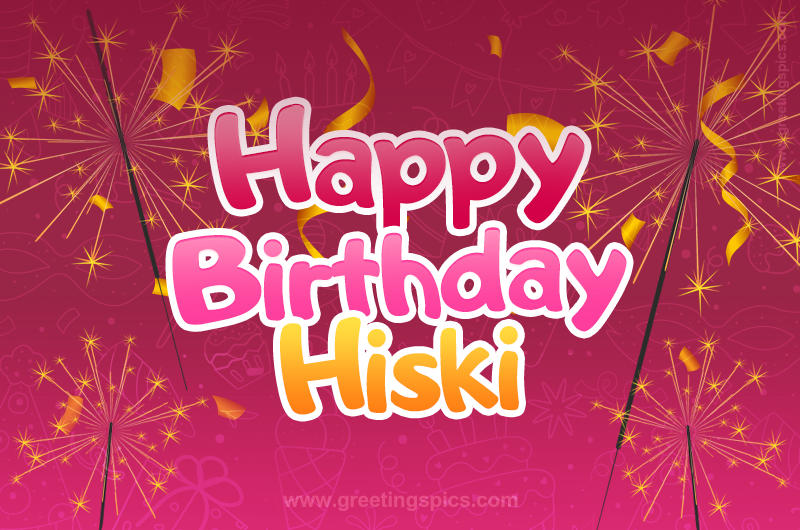 Happy Birthday Hiski Image with sparklers