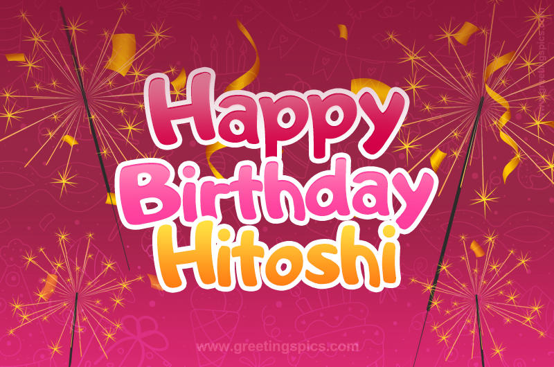 Happy Birthday Hitoshi Image with sparklers