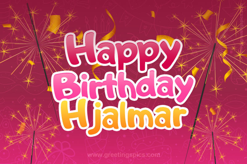 Happy Birthday Hjalmar Image with sparklers