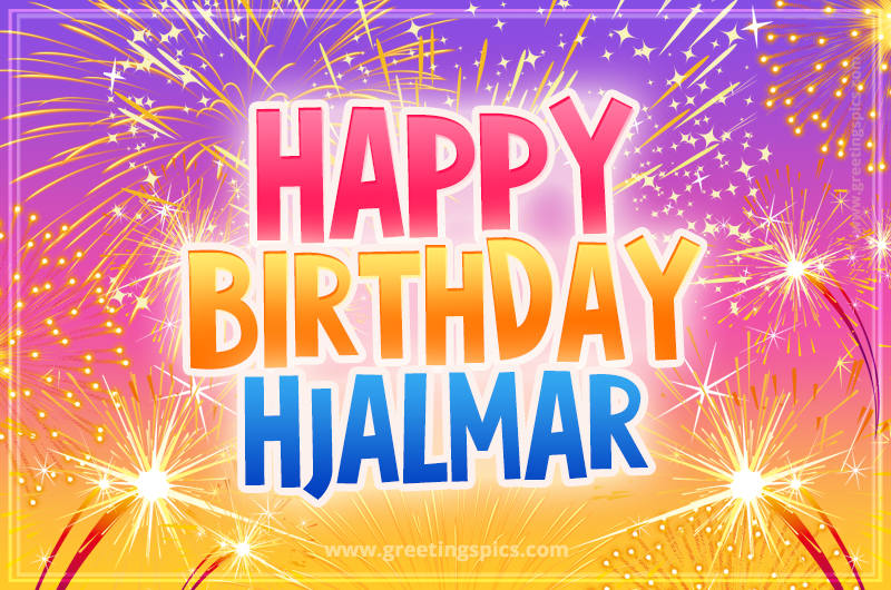 Happy Birthday Hjalmar Picture with fireworks