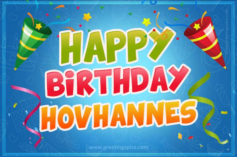 Happy Birthday Hovhannes picture with confetti and party poppers