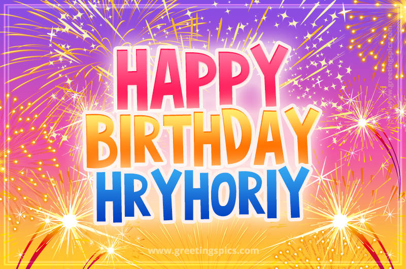 Happy Birthday Hryhoriy Picture with fireworks