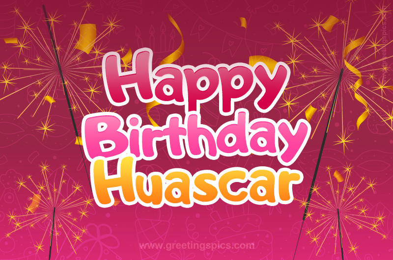 Happy Birthday Huascar Image with sparklers