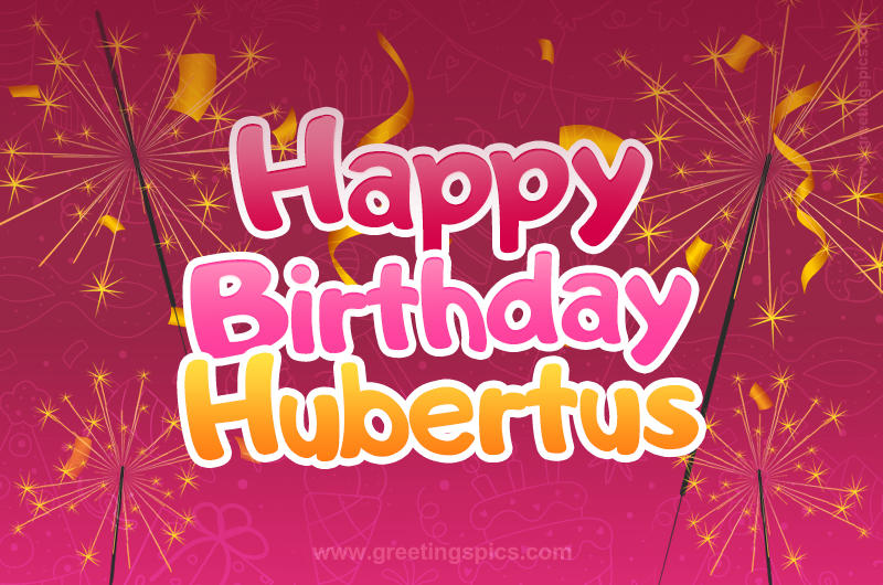 Happy Birthday Hubertus Image with sparklers