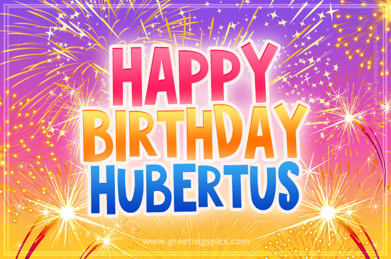 Happy Birthday Hubertus Picture with fireworks