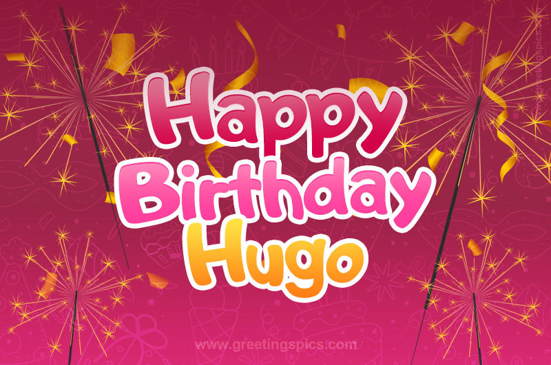 Happy Birthday Hugo Image with sparklers