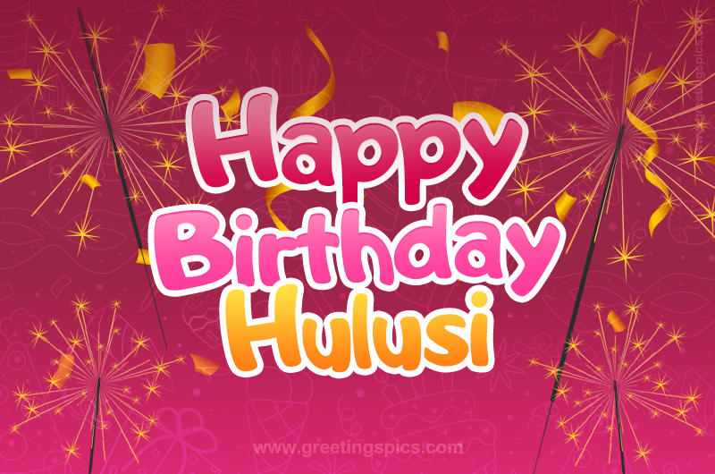 Happy Birthday Hulusi Image with sparklers