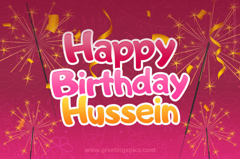 Happy Birthday Hussein Image with sparklers