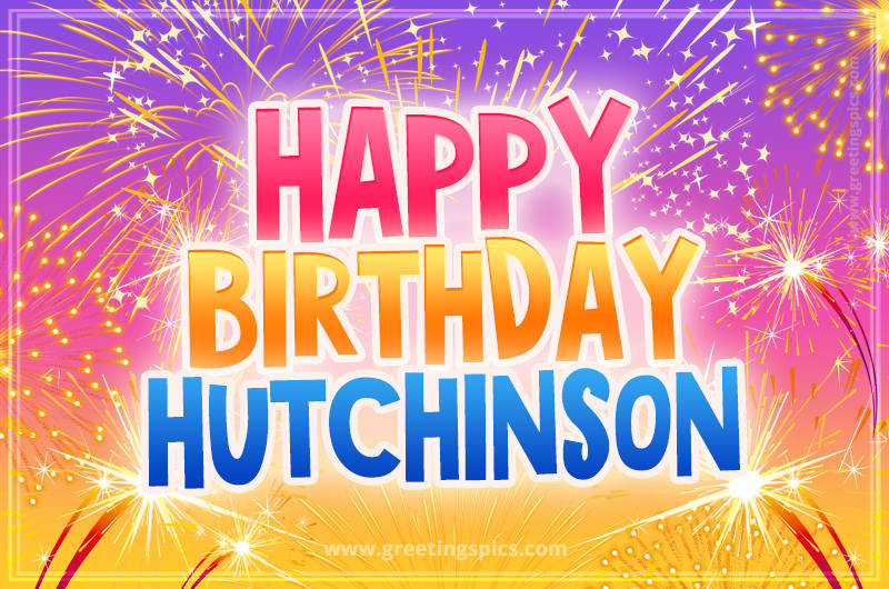 Happy Birthday Hutchinson Picture with fireworks