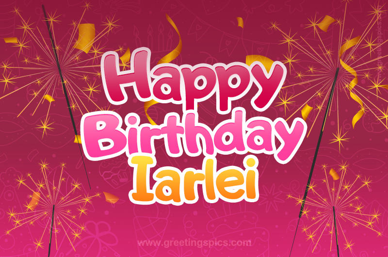 Happy Birthday Iarlei Image with sparklers