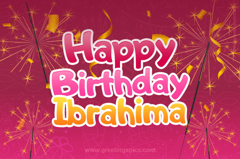 Happy Birthday Ibrahima Image with sparklers