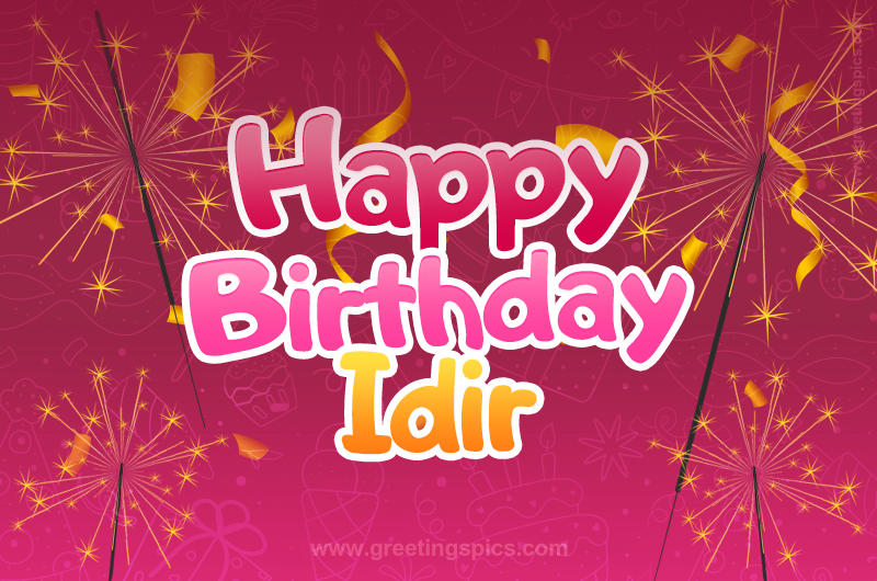 Happy Birthday Idir Image with sparklers