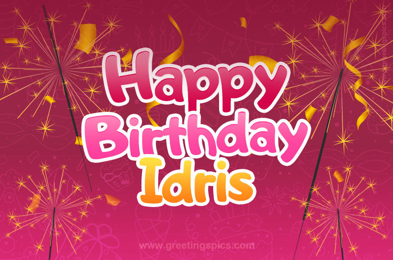 Happy Birthday Idris Image with sparklers