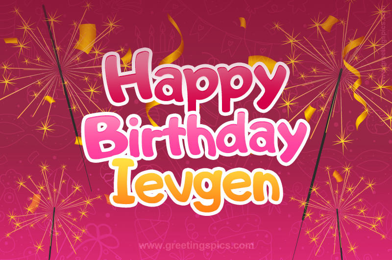 Happy Birthday Ievgen Image with sparklers