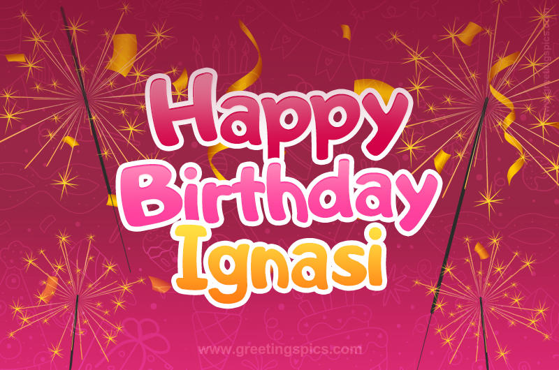 Happy Birthday Ignasi Image with sparklers