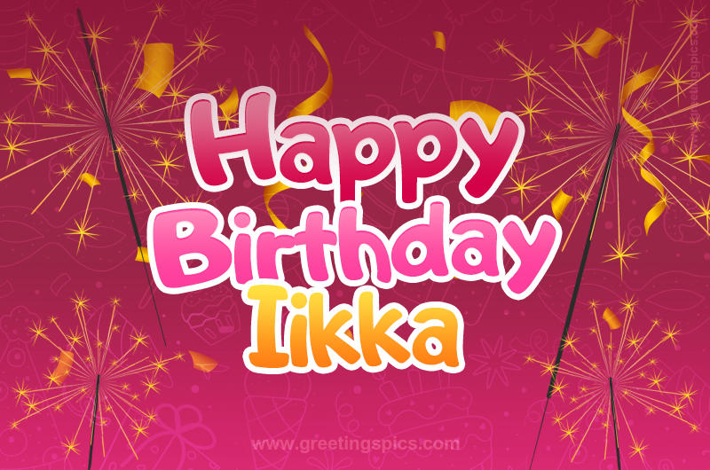 Happy Birthday Iikka Image with sparklers