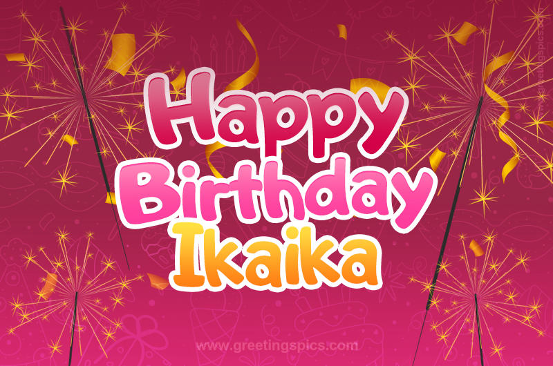 Happy Birthday Ikaika Image with sparklers