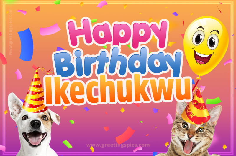 Happy Birthday Ikechukwu Funny Image with cat and dog