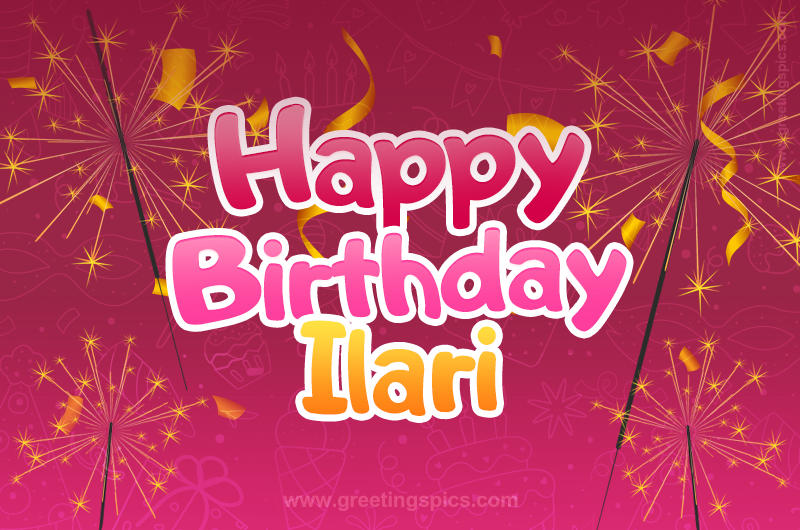 Happy Birthday Ilari Image with sparklers