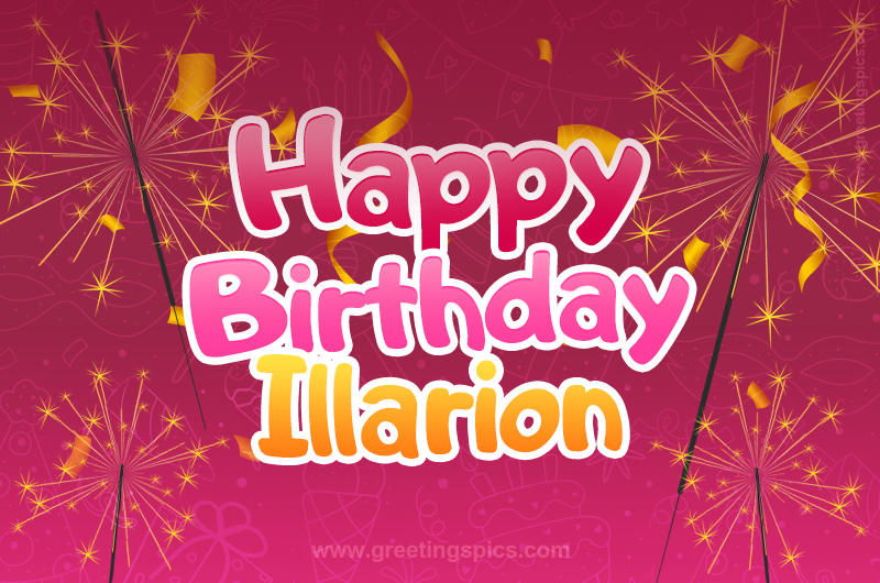 Happy Birthday Illarion Image with sparklers