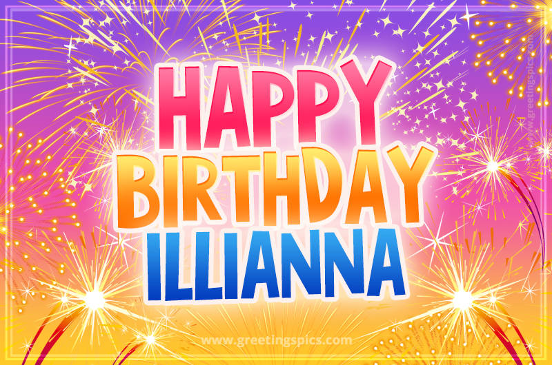 Happy Birthday Illianna Picture with fireworks