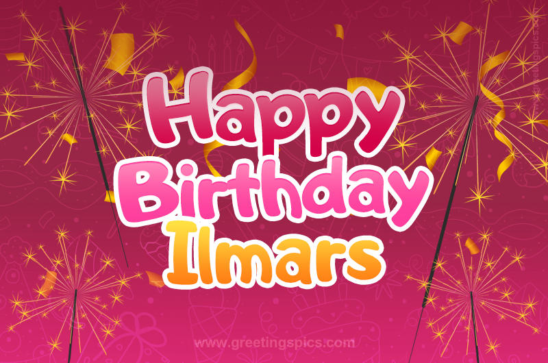 Happy Birthday Ilmars Image with sparklers