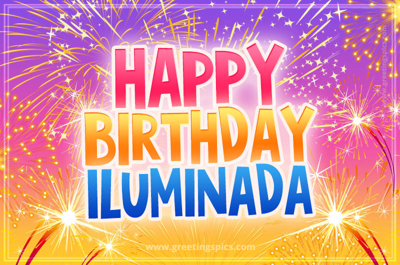 Happy Birthday Iluminada Picture with fireworks