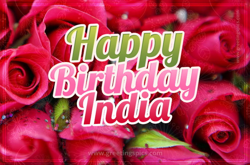 Happy Birthday India beautiful Image with red roses