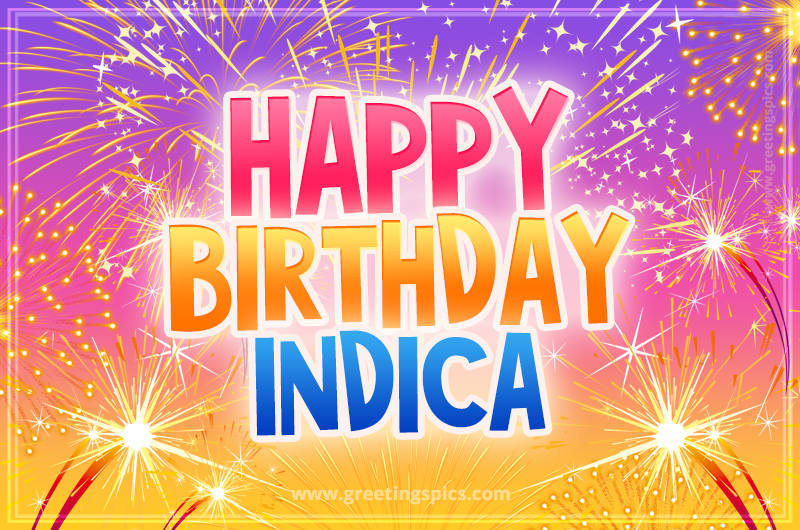 Happy Birthday Indica Picture with fireworks