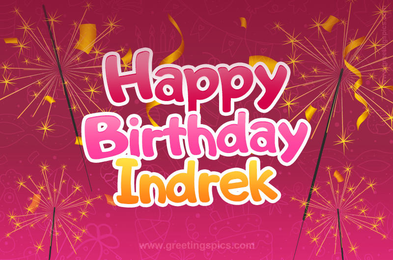 Happy Birthday Indrek Image with sparklers