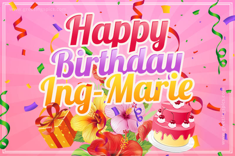 Beautiful Birthday Card for Ing-Marie with Cake and bouquet of flowers