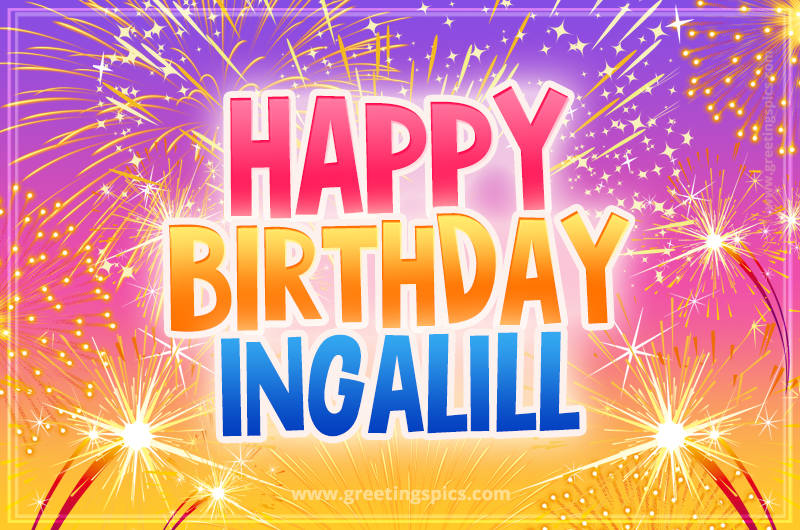 Happy Birthday Ingalill Picture with fireworks