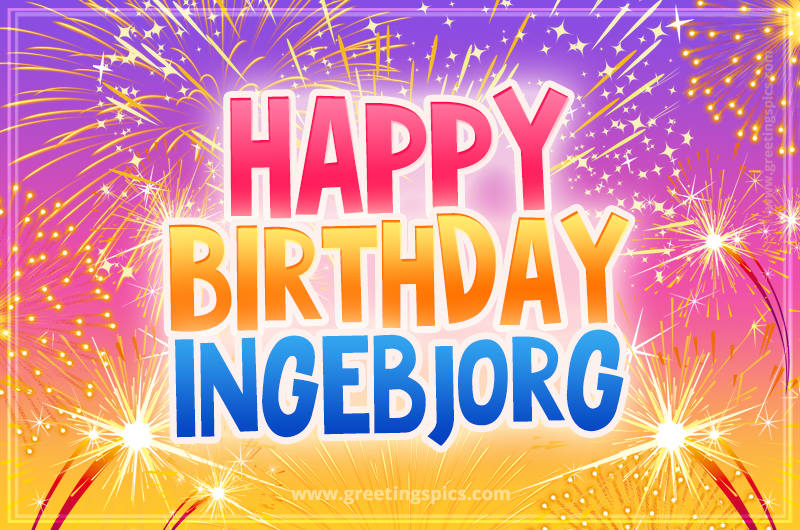 Happy Birthday Ingebjorg Picture with fireworks