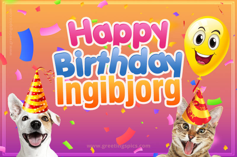 Happy Birthday Ingibjorg Funny Image with cat and dog