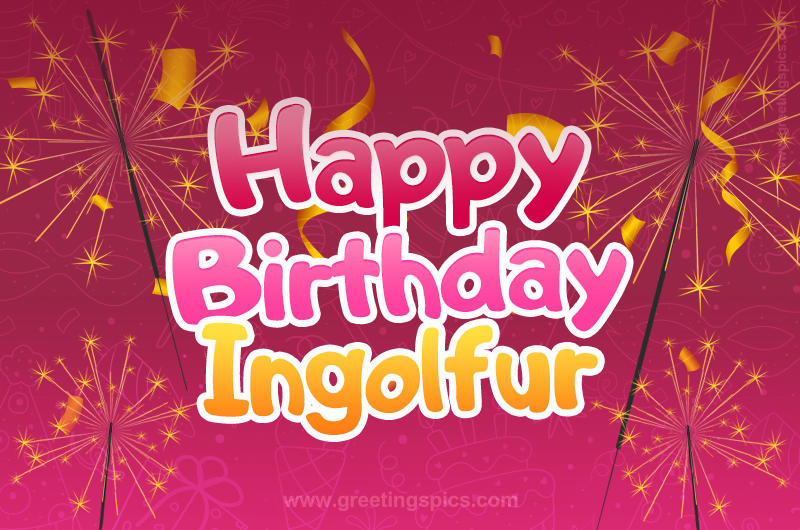 Happy Birthday Ingolfur Image with sparklers