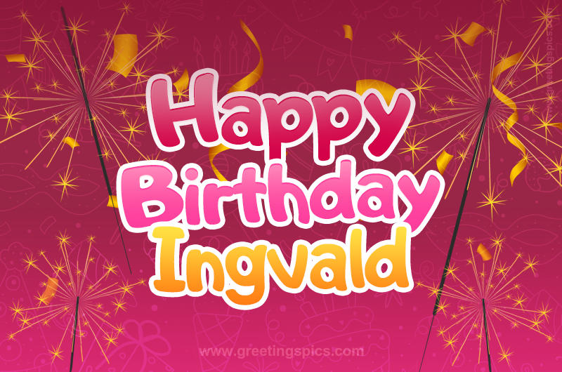 Happy Birthday Ingvald Image with sparklers