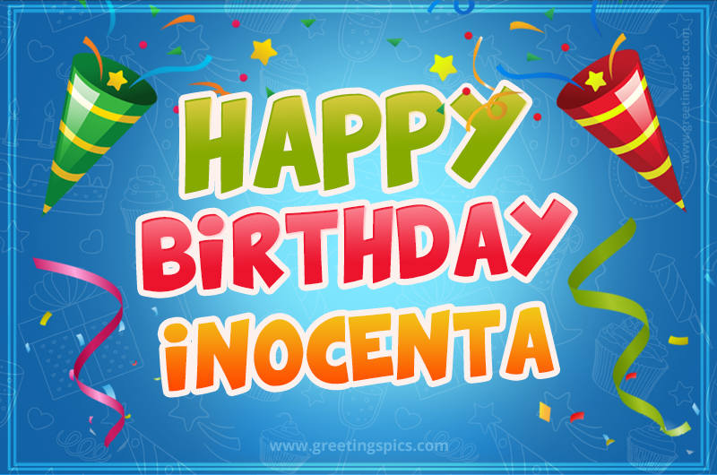 Happy Birthday Inocenta picture with confetti and party poppers