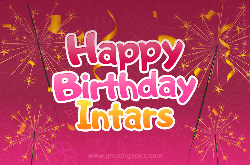 Happy Birthday Intars Image with sparklers