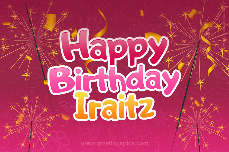 Happy Birthday Iraitz Image with sparklers