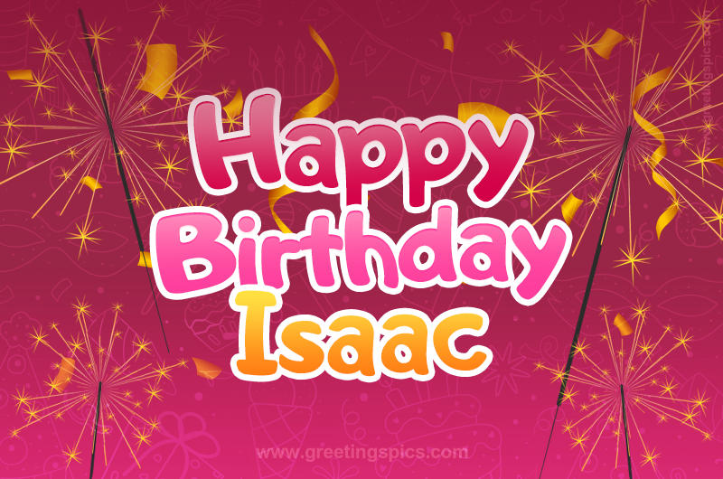 Happy Birthday Isaac Image with sparklers