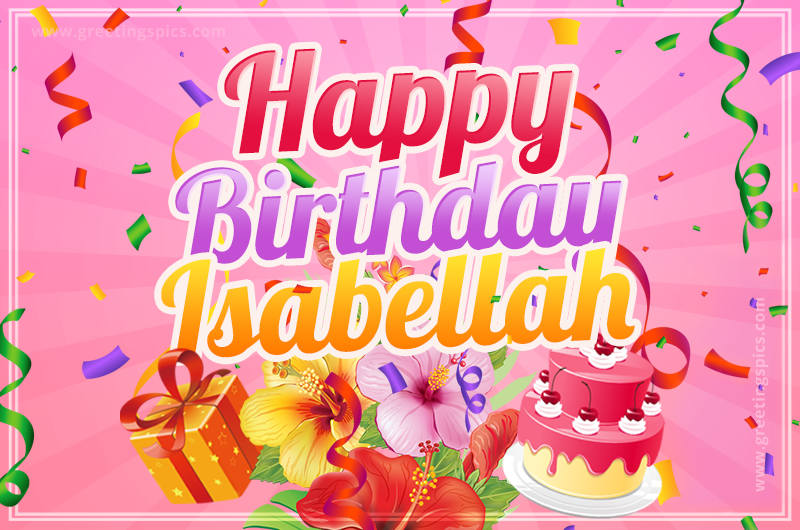 Beautiful Birthday Card for Isabellah with Cake and bouquet of flowers