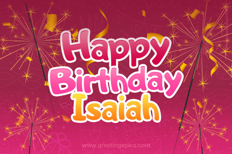 Happy Birthday Isaiah Image with sparklers