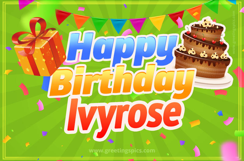 Happy Birthday Ivyrose picture with flags, chocolate cake and gift box