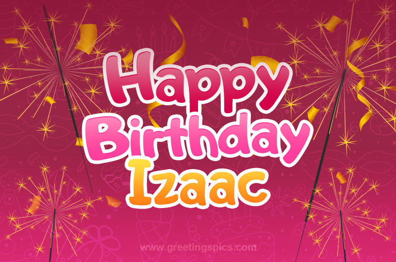 Happy Birthday Izaac Image with sparklers