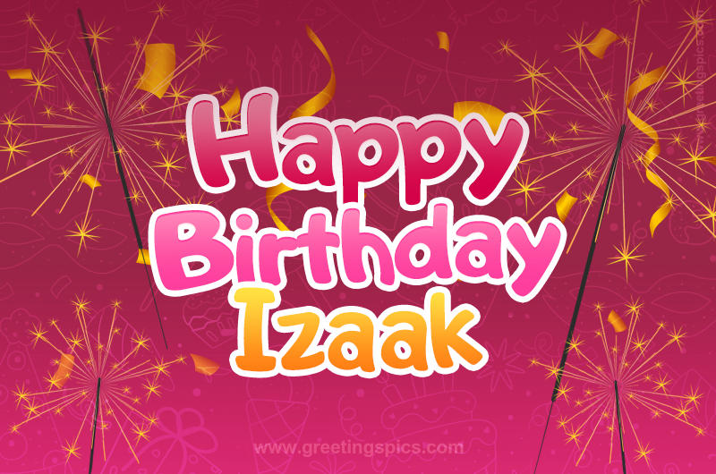 Happy Birthday Izaak Image with sparklers