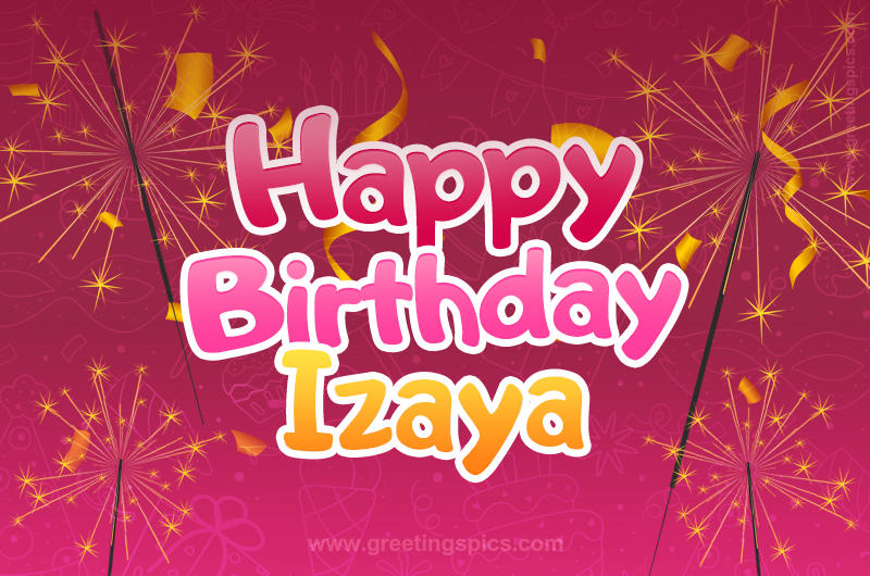 Happy Birthday Izaya Image with sparklers