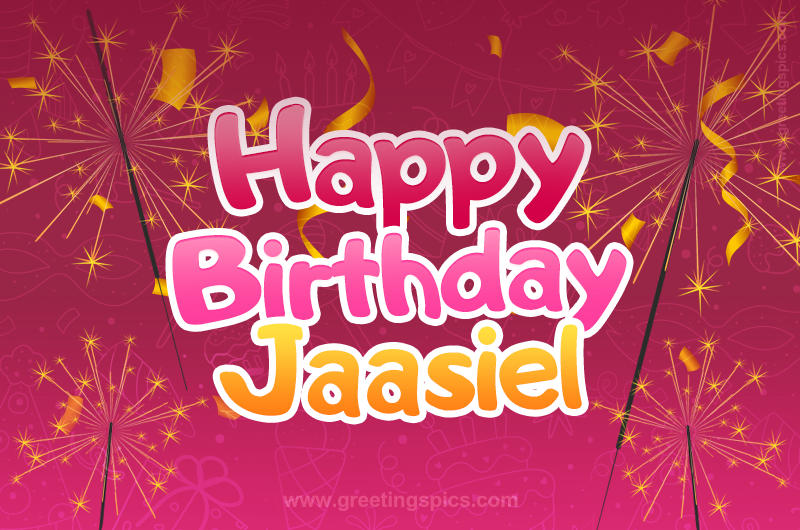 Happy Birthday Jaasiel Image with sparklers