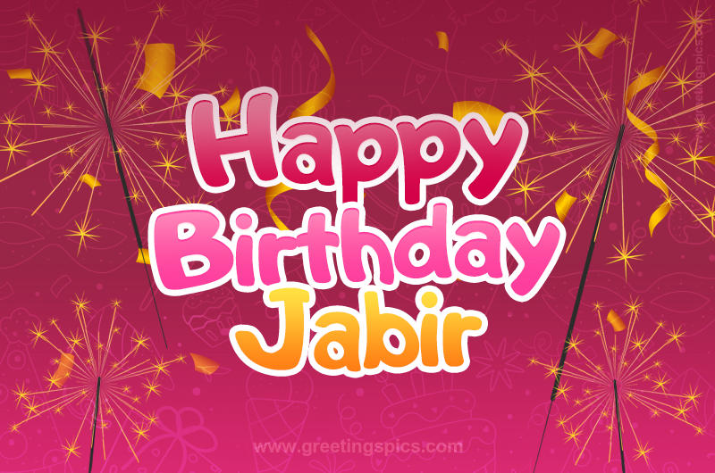 Happy Birthday Jabir Image with sparklers