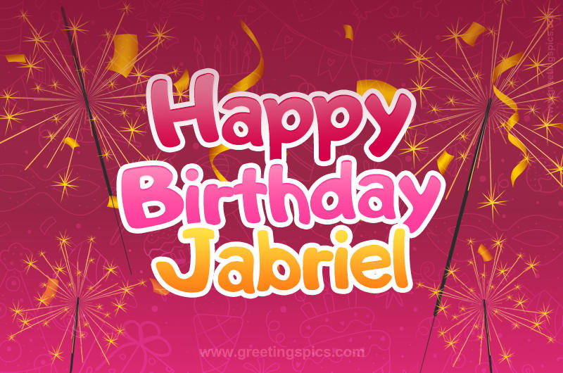 Happy Birthday Jabriel Image with sparklers